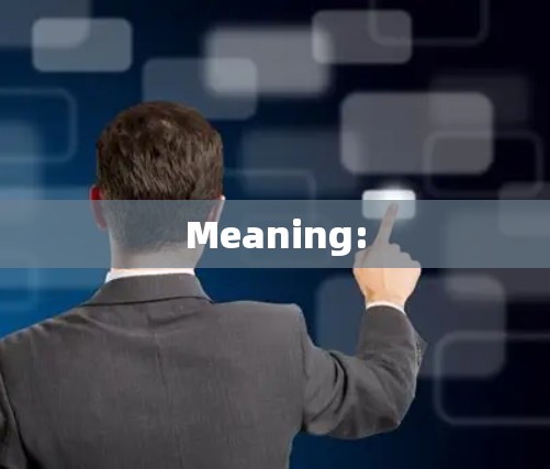 Meaning: