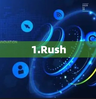 1.Rush